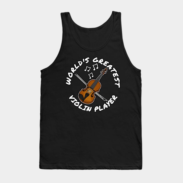 World's Greatest Violin Player Violinist String Musician Tank Top by doodlerob